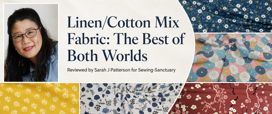 Blog header for “Linen/Cotton Mix Fabric: The Best of Both Worlds”, featuring Sarah J Patterson and a selection of colourful printed fabrics.